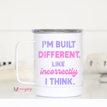 I'm Build Different Funny Travel Cup