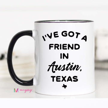 I've Got a Friend In City State Personalized Mug