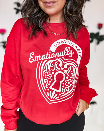 Emotionally Unavailable Sweatshirt