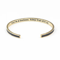 You're a Badass Keep that Shit Up CHARCOAL Bangle