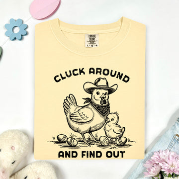 Cluck Around and Find Out Graphic Shirt, Easter