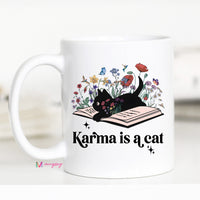 Karma is a Cat Coffee Mug