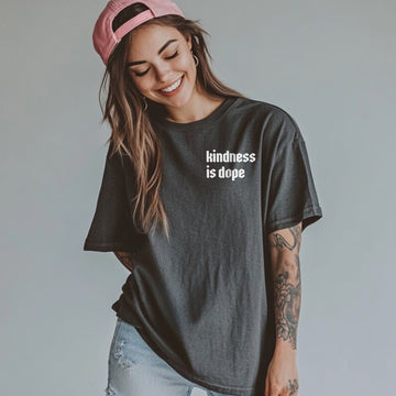 Kindness is Dope Shirt (Pepper)