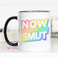 That's What I Call Smut Coffee Mug