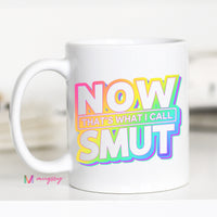 That's What I Call Smut Coffee Mug