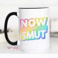 That's What I Call Smut Coffee Mug
