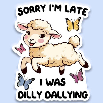 Dilly Dallying Sticker Decal