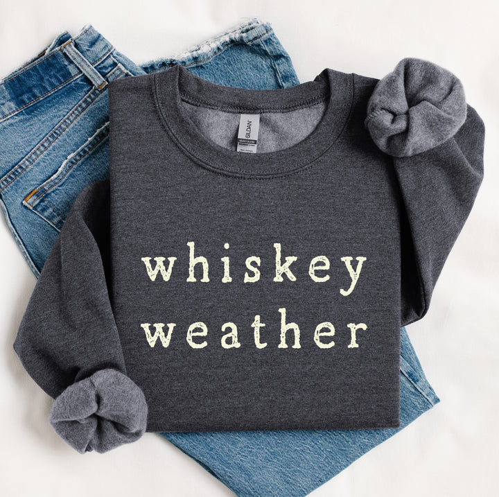 Gray sweatshirt with 'whiskey weather' text on a white background