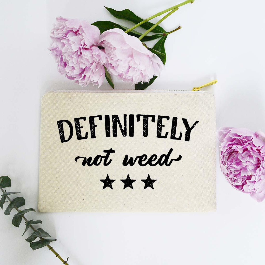 Definitely Not Weed Makeup Bag