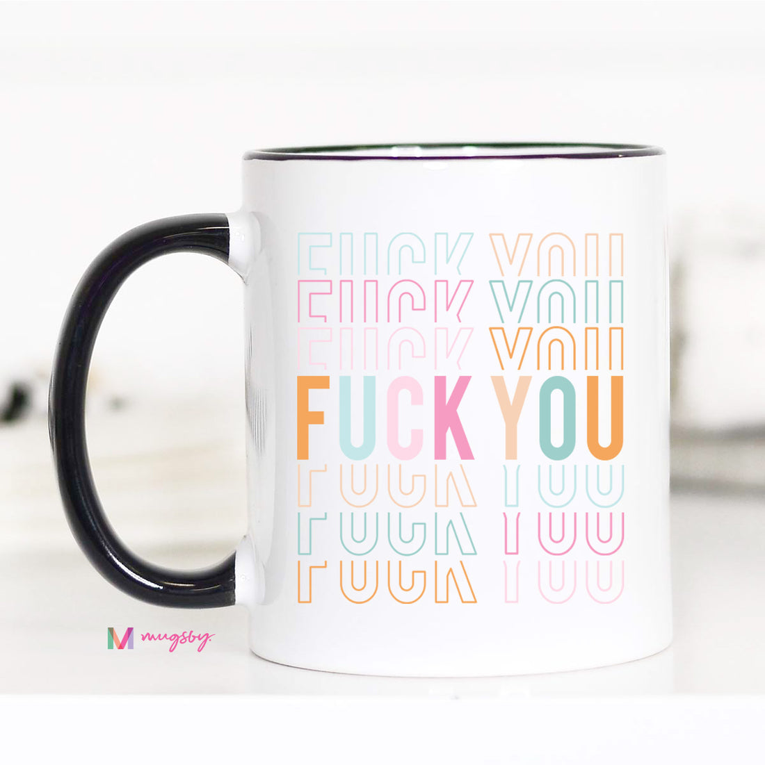 Fuck You Funny Mug